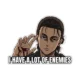 Lot of Enemies Sticker